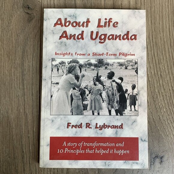 Other - ABOUT LIFE AND UGANDA By Fred Ray Lybrand Paperback 2003